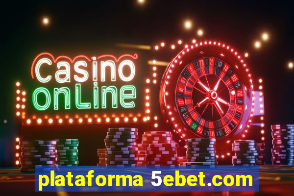 plataforma 5ebet.com